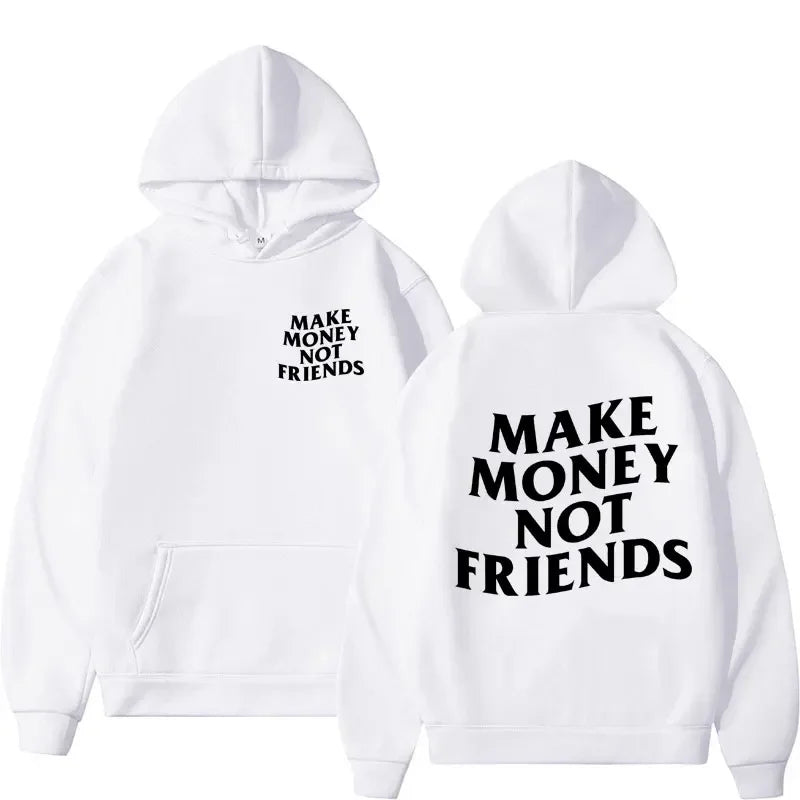 HOODIE - MAKE MONEY NOT FRIENDS