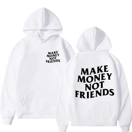 HOODIE - MAKE MONEY NOT FRIENDS