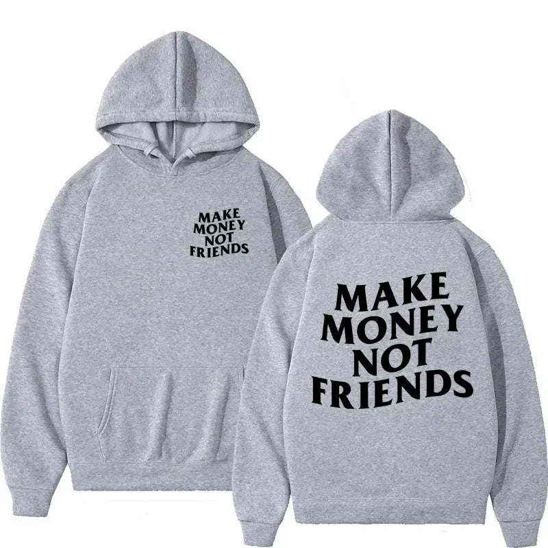 HOODIE - MAKE MONEY NOT FRIENDS